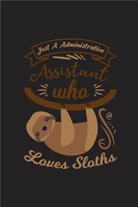 Just A Administrative Assistant Who Loves Sloths