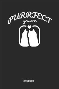 Purrfect You Are Notebook