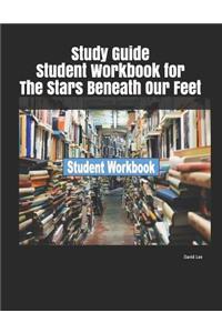 Study Guide Student Workbook for the Stars Beneath Our Feet