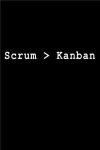 Scrum > Kanban