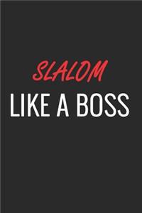 Slalom Like a Boss