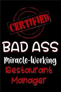 Certified Bad Ass Miracle-Working Restaurant Manager
