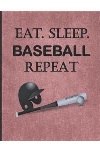 Eat. Sleep. Baseball Repeat