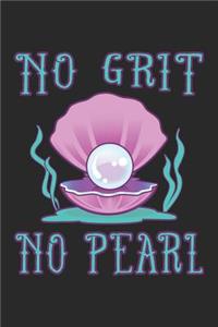 No Grit No Pearl