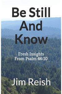 Be Still And Know