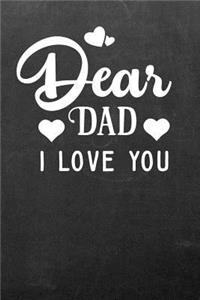Dear Dad I Love You