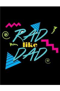 Rad like Dad