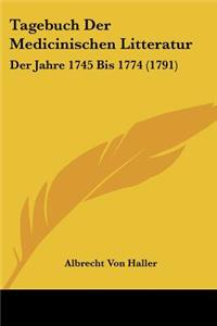 Tagebuch Der Medicinischen Litteratur