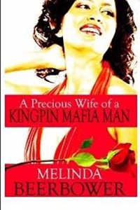 A Precious Wife of A Kingpin Mafia Man