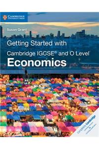 Getting Started with Cambridge IGCSE® and O Level Economics