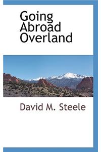 Going Abroad Overland