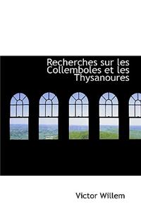 Recherches Sur Les Collemboles Et Les Thysanoures