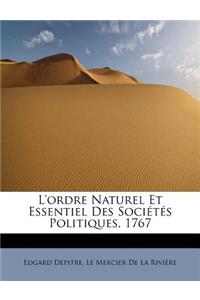 L'Ordre Naturel Et Essentiel Des Societes Politiques, 1767