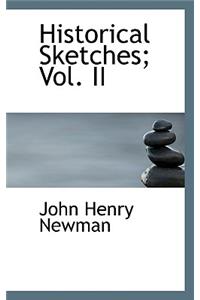 Historical Sketches; Vol. II