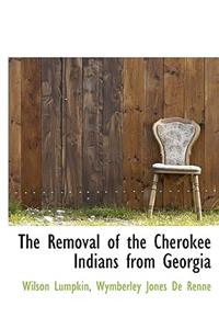 Removal of the Cherokee Indians from Georgia