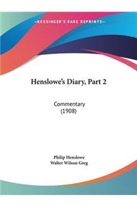 Henslowe's Diary, Part 2