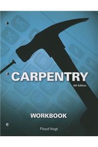 Workbook for Vogt's Carpentry, 6th