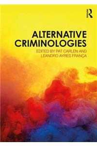 Alternative Criminologies