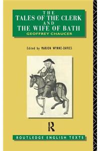 The Tales of The Clerk and The Wife of Bath