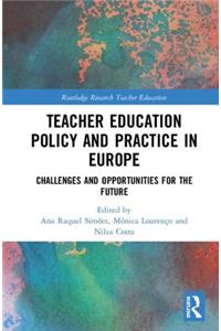 Teacher Education Policy and Practice in Europe