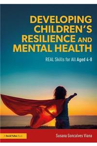 Developing Children's Resilience and Mental Health