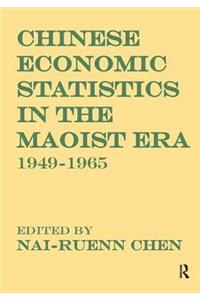 Chinese Economic Statistics in the Maoist Era