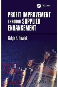 Profit Improvement through Supplier Enhancement