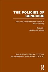 Policies of Genocide (Rle Nazi Germany & Holocaust)