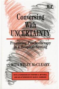 Conversing with Uncertainty