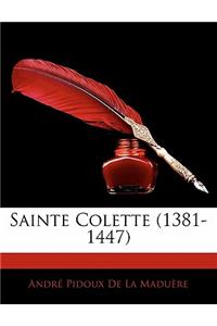Sainte Colette (1381-1447)