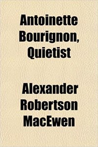 Antoinette Bourignon, Quietist