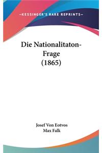 Die Nationalitaton-Frage (1865)