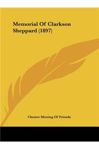 Memorial of Clarkson Sheppard (1897)