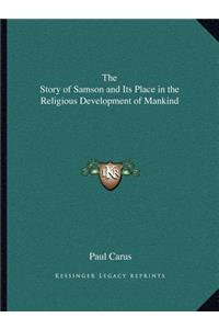 Story of Samson and Its Place in the Religious Development of Mankind