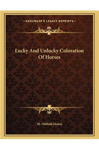 Lucky and Unlucky Coloration of Horses