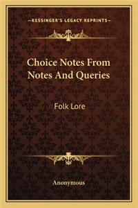 Choice Notes from Notes and Queries