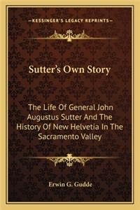 Sutter's Own Story
