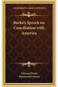 Burke's Speech on Conciliation with America