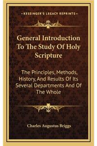 General Introduction To The Study Of Holy Scripture