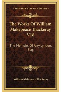 The Works of William Makepeace Thackeray V18