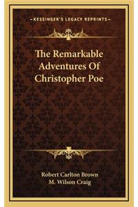 The Remarkable Adventures of Christopher Poe