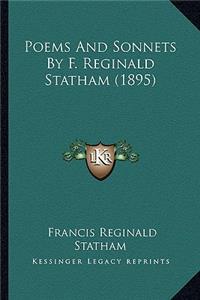Poems And Sonnets By F. Reginald Statham (1895)