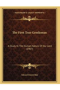 The First True Gentleman