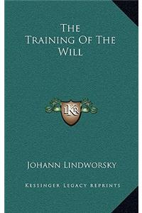 The Training Of The Will
