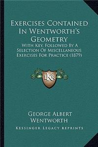 Exercises Contained in Wentworth's Geometry