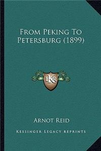 From Peking to Petersburg (1899)