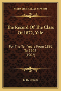 The Record Of The Class Of 1872, Yale