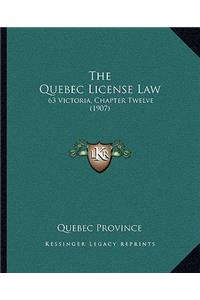 The Quebec License Law