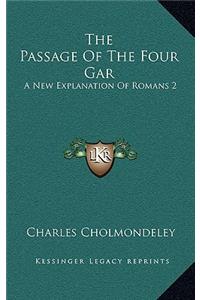 Passage Of The Four Gar: A New Explanation Of Romans 2:11-16, With Its Bearing On The Intrinsic And Extrinsic Systems (1880)