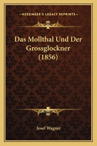 Mollthal Und Der Grossglockner (1856)